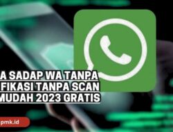 Sadap WA Tanpa Scan? Begini Caranya!