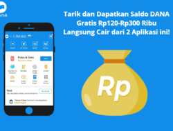 Dapatkan Saldo DANA Gratis, Cuma Modal Aplikasi!