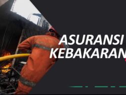 Kebakaran Bikin Bangkrut? Tenang, Asuransi Kebakaran Solusi Tepat!