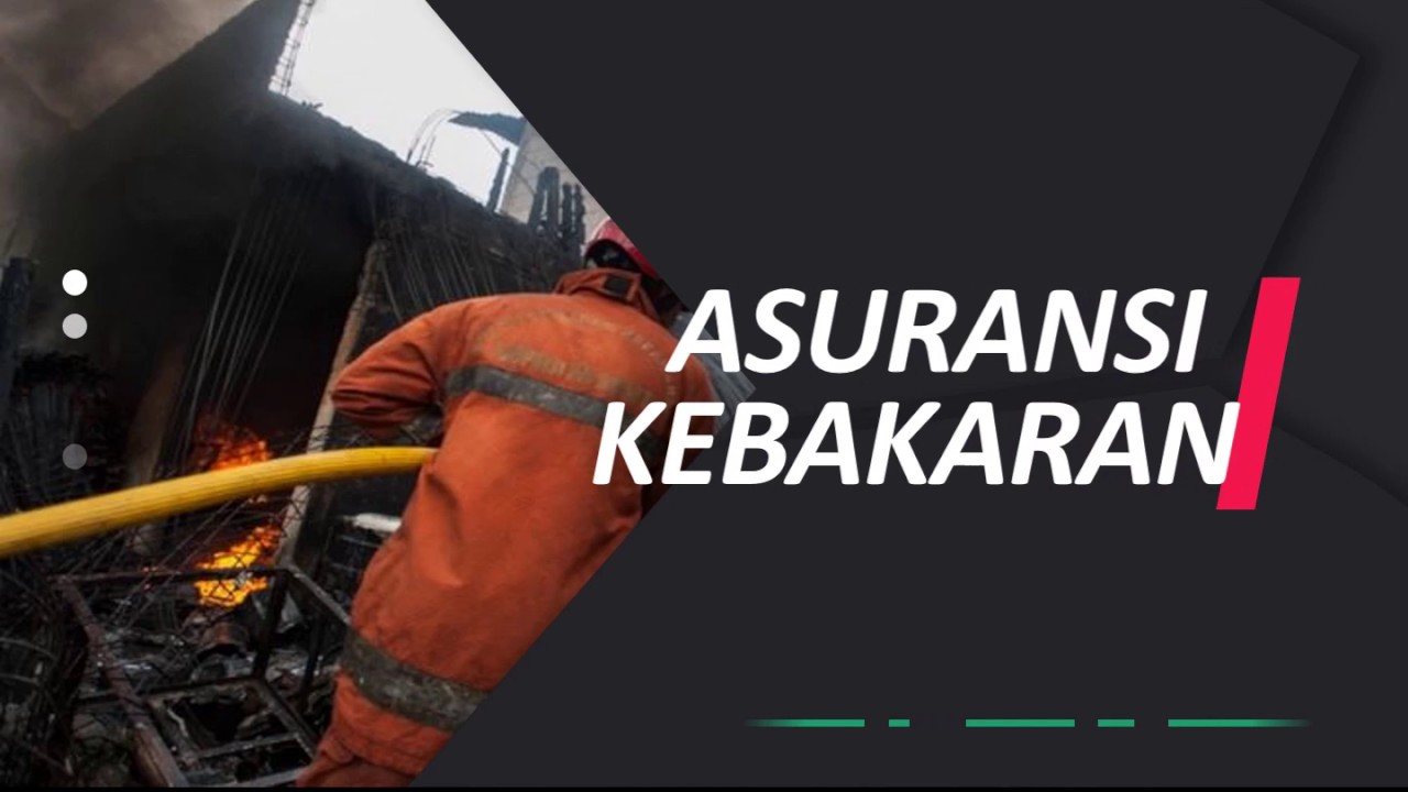 Kebakaran Bikin Bangkrut? Tenang, Asuransi Kebakaran Solusi Tepat!