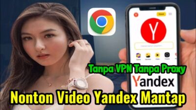 Yandex Rahasia Nonton Video Viral Tanpa VPN