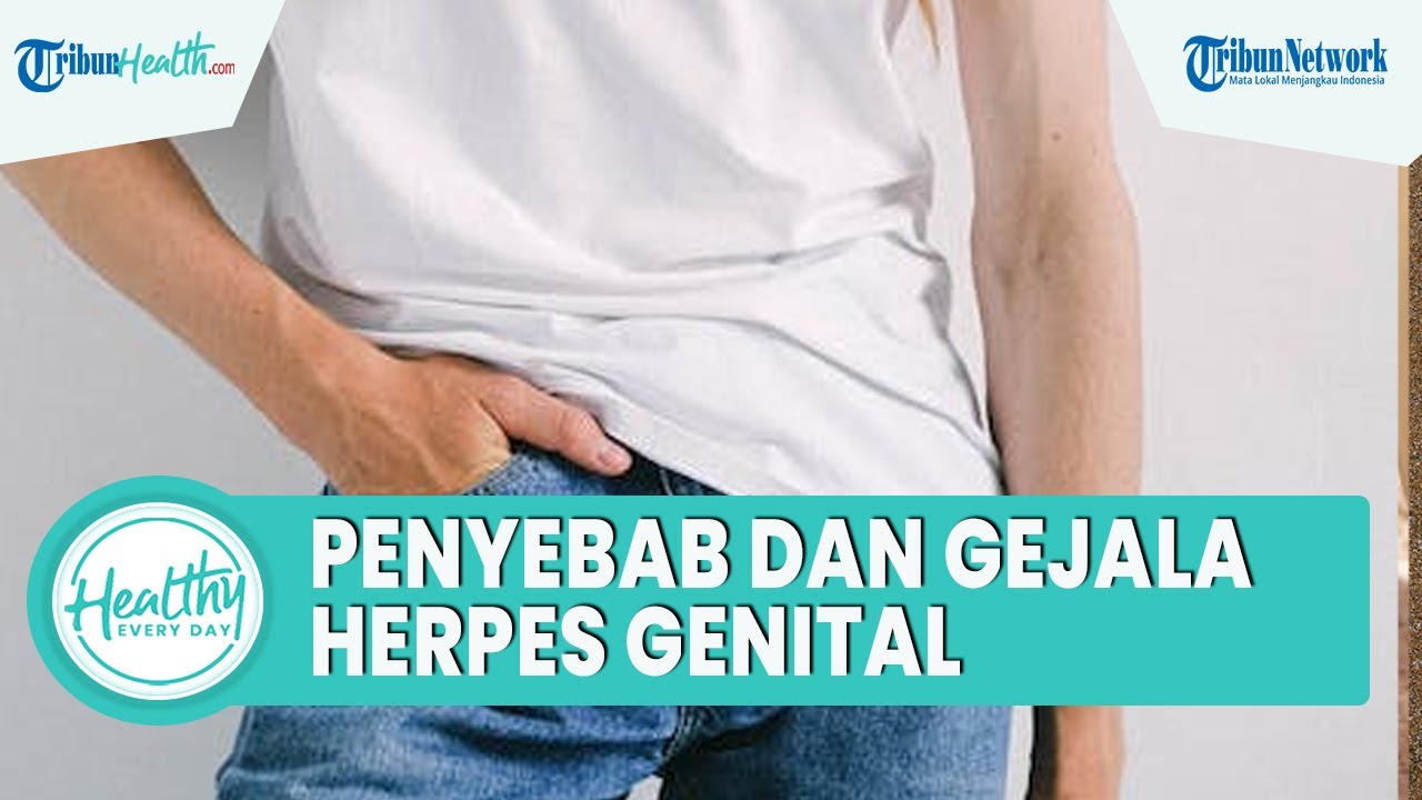 Waspada Herpes Genital Kenali Penyebab dan Gejalanya