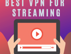 VPN Rahasia Nonton Streaming Tanpa Buffering